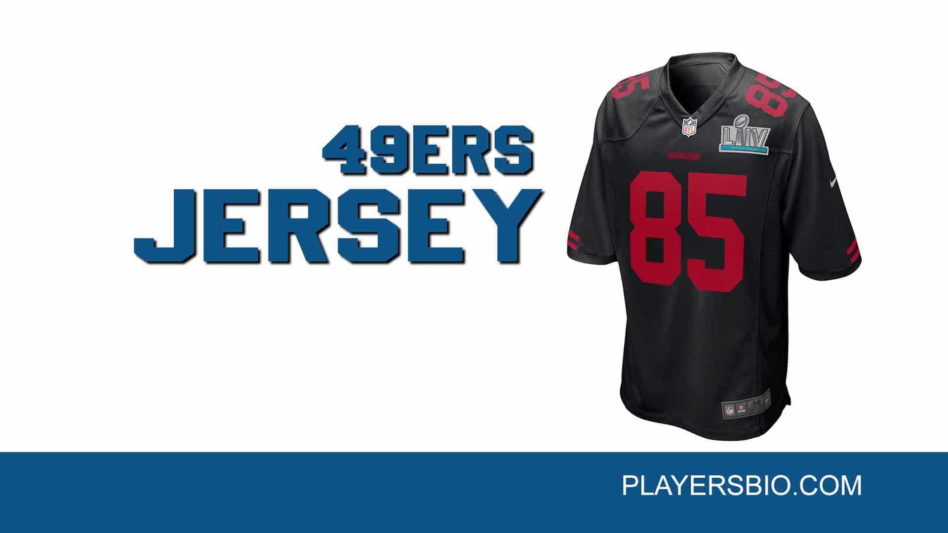 Custom 49ers Jersey: Sport the Jersey of Your Favorite Player
