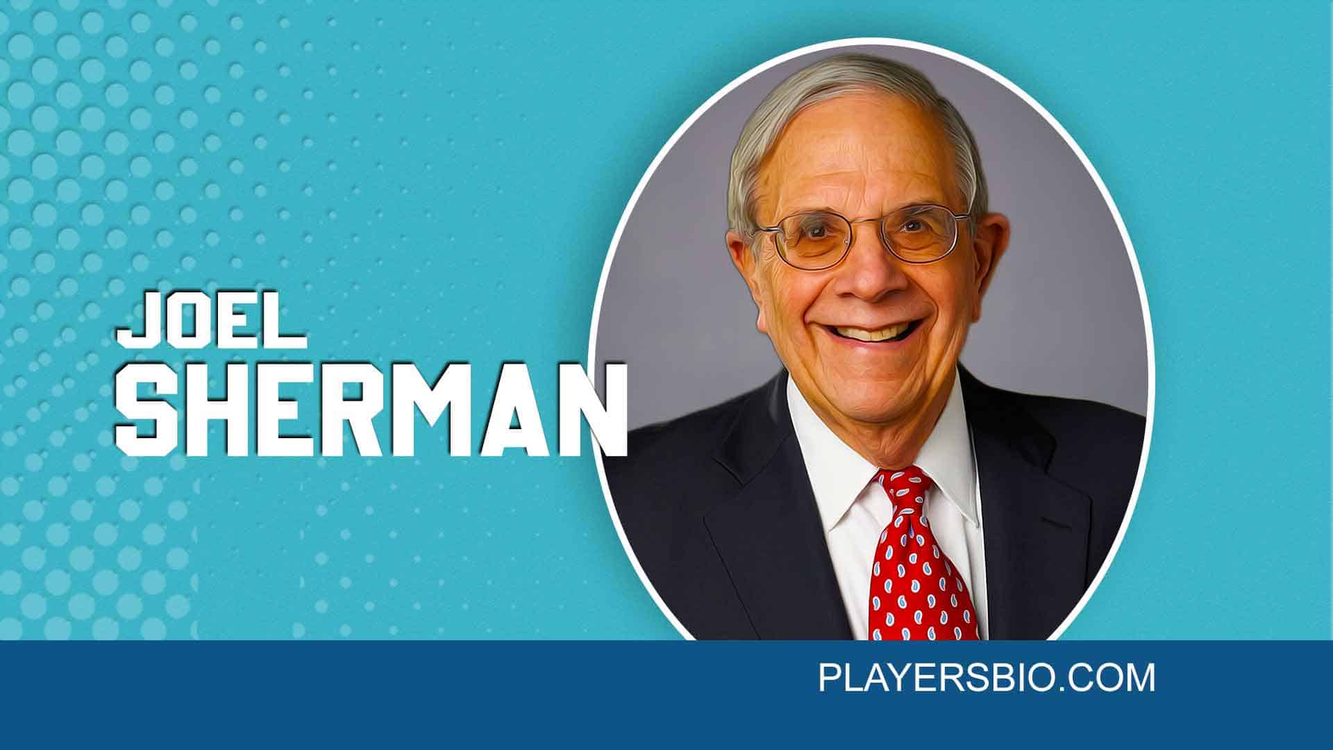 Joel Sherman: Early Life, Career, Wife & Net Worth