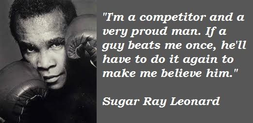 97 Motivating Sugar Ray Leonard Quotes