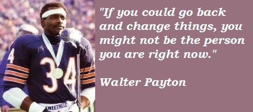 28 Motivating Walter Payton Quotes